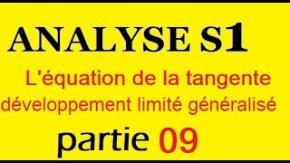 ANALYSE I  développement limitéLéquation de la tangentedéveloppement limité généralisé part 9 [upl. by Herstein]