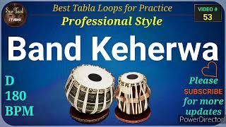 Band Keherwa Tabla Loop D 180 BPM [upl. by Decker]