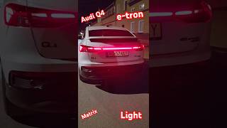 Audi Q4 etron ☆Lights☆ Matrix [upl. by Zsazsa]