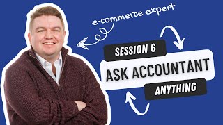 UK Ecommerce Expert Accountant Answers YOUR Questions 006 [upl. by Damas]