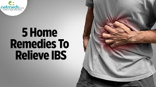 5 Incredible Home Remedies To Relieve IBS [upl. by Iror]