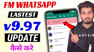 FM WhatsApp Update Kaise Kare 2024  FM WhatsApp V997 Update  FM WhatsApp Update New Version v997 [upl. by Notsirt]