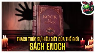 Lịch Sử Thế Giới  Sách Enoch Thách Thức Sự Hiểu Biết Của Thế Giới  Bí Ẩn Lịch Sử [upl. by Gebler]