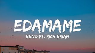 bbno  edamame Lyrics ft Rich Brian [upl. by Agustin]