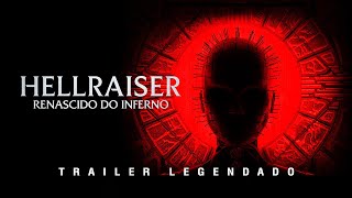 Hellraiser Renascido do inferno 2022  REBOOT  Trailer Legendado [upl. by Lathrop]