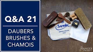 Leather Shoe Care Daubers Brushes amp Chamois  QampA 21  Kirby Allison [upl. by Amaty964]