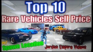 Top 10 GTA 5 Online Rare Vehicle Sell Price Count Down amp Rare Vehicle Spawn Location JEVFamily 2019 [upl. by Enyt]