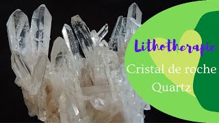 Lithothérapie  Le cristal de roche [upl. by Ettenay29]