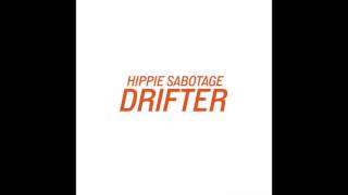 Hippie Sabotage  quotDrifterquot Official Audio [upl. by Salomie]