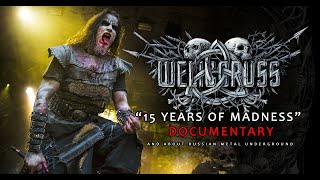 Welicoruss quot15 years of madnessquot documentary RU EN CZ DE ES subtitles [upl. by Nylanaj]