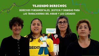 Las trabajadoras del hogar y de los cuidados reclaman sus derechos al gobierno  TejiendoDerechos [upl. by Nelrsa]