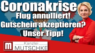 Coronakrise Flug annulliert  Gutschein akzeptieren Unser Tipp [upl. by Ziana291]