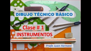 Clase 1 Instrumentos Dibujo Técnico Básico [upl. by Shuma]