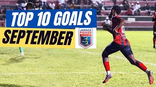 Jamaica Premier League 202425  Top 10 Goals for September jamaicafootball [upl. by Nwahsav]