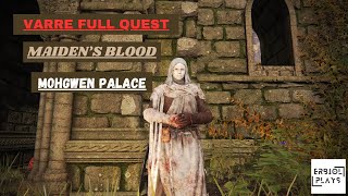 ELDEN RING  Varre Quest  How To Get Maidens Blood  Mohgwyn Palace [upl. by Yauq]