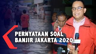 Kumpulan Pernyataan Anies Baswedan yang Jadi Sorotan Soal Banjir Jakarta 2020 [upl. by Atena990]