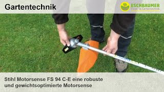 Stihl Motorsense FS 94 CE eine robuste und gewichtsoptimierte Motorsense [upl. by Tran100]