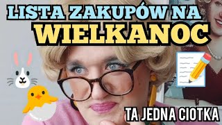 Ta Jedna Ciotka  Lista zakupów na Wielkanoc [upl. by Way]