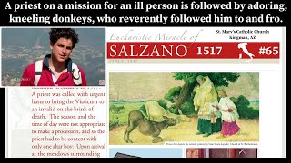 EUCHARISTIC MIRACLE  SALZANO ITALY 1517  Donkeys follow amp kneel on a sickcall then return 65 [upl. by Niwle]