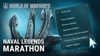 Naval Legends Marathon  Now available in 6 languages [upl. by Sublett]