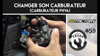 TUTO 59  CHANGER SON CARBURATEUR PHVA [upl. by Lamberto467]