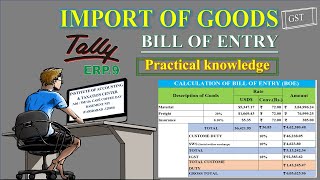 CLASS4  IMPORT OF GOODS  BILL OF ENTRY  TRANSACTION करना सीखे  PRACTICAL KNOWLEDGE के साथ [upl. by Eceela]