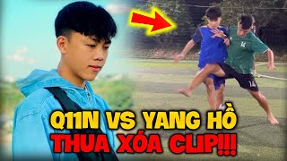 Vlog  Quý11N Bị Yang Hồ Vào Tận Nhà Rủ Đá Banh Kèo Xoá Clip [upl. by Sukcirdor]