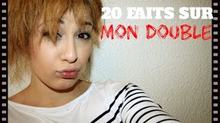 20 faits sur MON DOUBLE   Horia [upl. by Sarita442]