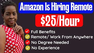 Remote Job opportunities With Amazon 25 Per Hour  Full Benefits [upl. by Sirronal234]