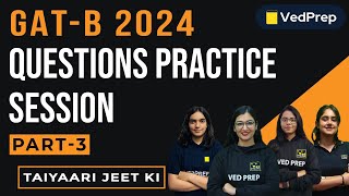 GATB 2024  Questions Practice Session  Part3  VedPrep Biology Academy [upl. by Obocaj]