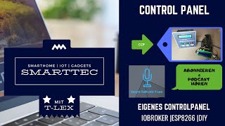 DIY  Controlpanel  LCD  Button  Photozelle iObroker MQTT EASY MEGA GERMANDEUTSCH [upl. by Lrub]