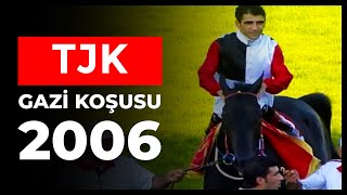 Gazi Koşusu Grup  1 2006 [upl. by Grindle]