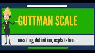 What is GUTTMAN SCALE What does GUTTMAN SCALE mean GUTTMAN SCALE meaning amp explanation [upl. by Bandur111]