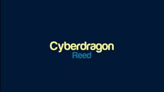 Reed  Cyberdragon [upl. by Kassab]