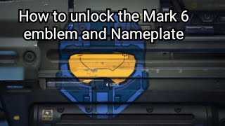 How to unlock the Mark 6 emblem and Nameplate tutorial  Halo Infinite [upl. by Nirac616]