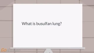 What is busulfan lung [upl. by Mauve]