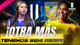 Liga MX Femenil tendremos una semifinal regia una vez más  Imagen Deportes [upl. by Jimmy]