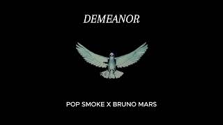 Pop Smoke  Demeanor Audio Ft Bruno Mars  RampB Remix [upl. by Natanhoj]