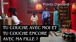 POINTS DACCORD  IL COUCHE AVEC LA MÈRE ET LA FILLE [upl. by Cimbura503]