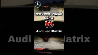 Mercedes Digital Light vs Audi Led Matrix Hangisi daha başarılı [upl. by Senhauser]