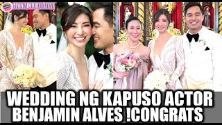 Kapuso Actor na si Benjamin Alves IKINASAL na sa nonshowbiz girlfriend na si Chelsea Mae Tan Robato [upl. by Gerdeen608]