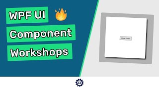 Popup  Modal  WPF UI COMPONENT WORKSHOP [upl. by Aekan]