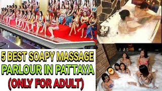 BEST 5 SOAPY MASSAGE PARLOUR IN PATTAYA  SANDWICH MASSAGE  BODY TO BODY MASSAGE [upl. by Leihcey]