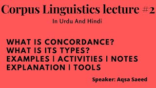 Concordance  Origin  Explanation  Examples  Use  Tools  Types  Corpus Linguistics  Lec  2 [upl. by Kimitri158]