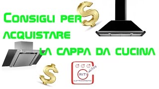 Consigli per acquistare la cappa [upl. by Enail]