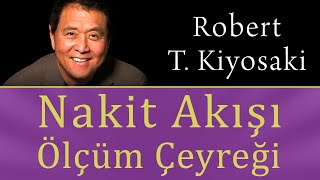 Nakit Akışı Ölçüm Çeyreği Robert Kiyosaki Sesli Kitap [upl. by Anayrb722]