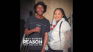 Dinky Kunene  Reason feat Mdu aka TRP [upl. by Chaudoin343]