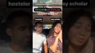 HOSTELLER vs DAY SCHOLAR🏫🗡️ trending youtubeshorts college [upl. by Alphard]