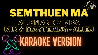 SEMTHUEN MA  KARAOKE VERSION   peldendrubialien431 and yourboyzimba Rebellions Bhutan [upl. by Akeit]