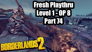 Borderlands 2 Fresh Start ep 74 The Finale [upl. by Iphagenia801]